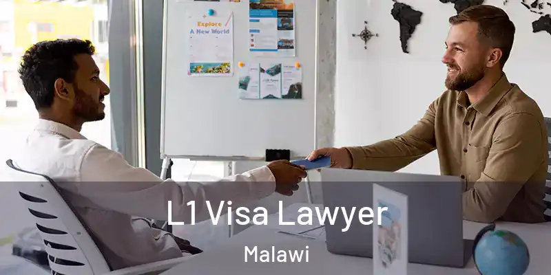  L1 Visa Lawyer Malawi