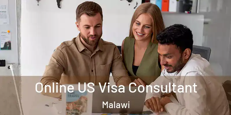  Online US Visa Consultant Malawi
