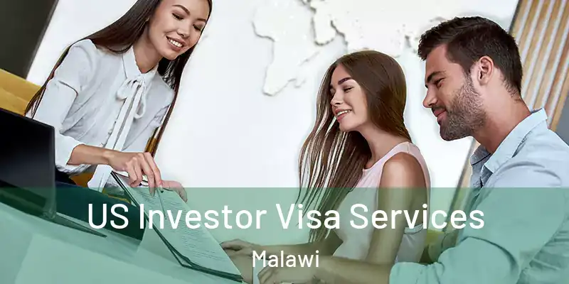  US Investor Visa Services Malawi