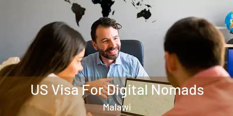  US Visa For Digital Nomads Malawi