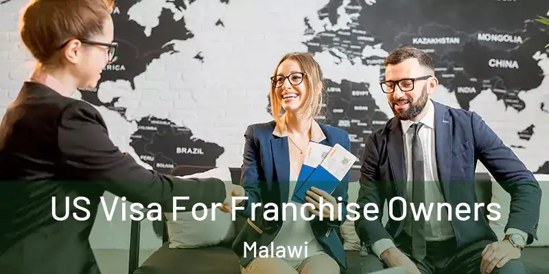  US Visa For Franchise Owners Malawi